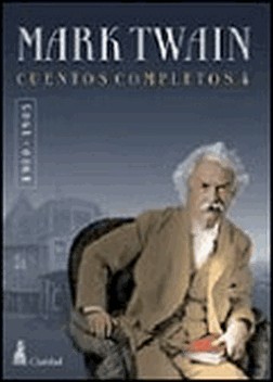 Cuentos completos 4 1900-1905 de Mark Twain