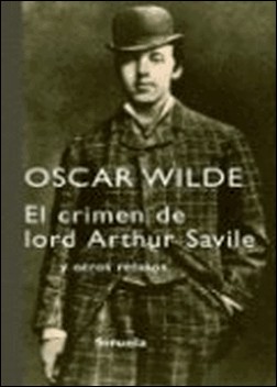 El crimen de Lord Arthur Saville de Oscar Wilde